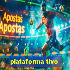 plataforma tivo